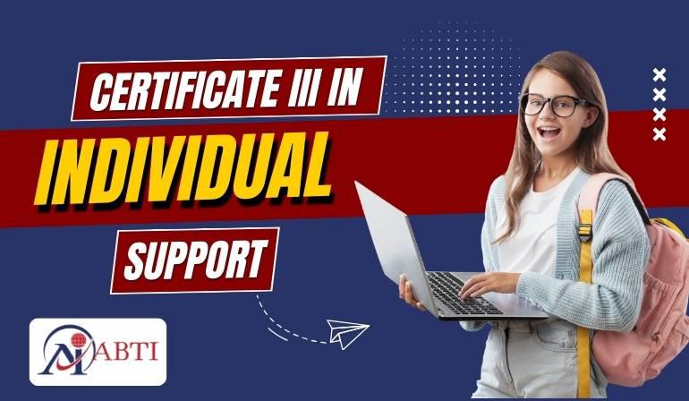 Certificate III in Individual Support